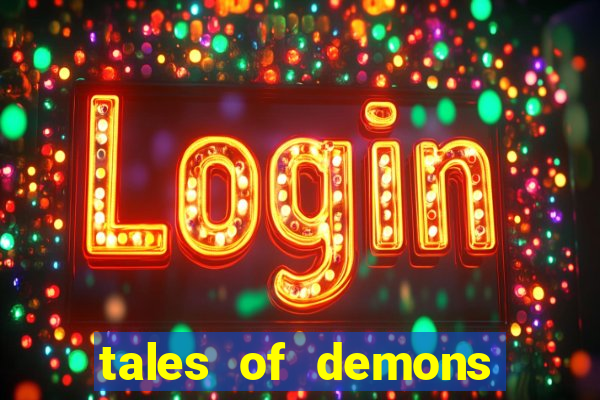 tales of demons and gods saikai